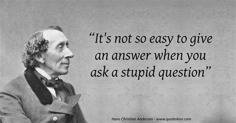 Hans Christian Andersen Quotes