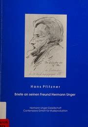 Hans pfitzner, briefe an seinen freund hermann unger. - Abhandlungen und beobachtungen für geschichtkunde, staats- und rechtswissenschaften..