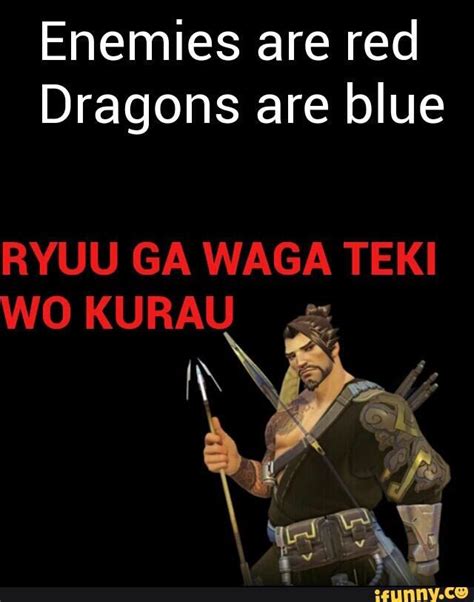 What Does Hanzo’s ULT Say? Hanzo’s battle cry can be heard across the battlefield, and enemies run and hide when he activates his ultimate. He shouts, “Ryuuga wagateki wo kurau!”. This is the phonetic translation of * (Kanji and Hiragana). Because of its clumsy literal translation, this phrase is one of the more difficult to translate.. 