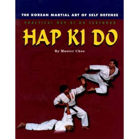Hap ki do the korean martian art of self defence practical hap ki do textbook. - Miller furnace manual how to replace filter.