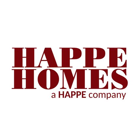 Happe homes. Customer Reviews. My husband and I have just moved into our beautiful new home and we absolutely love it! We expected the building process to be a little overwhelming, but every person at Happe Homes made sure we had a wonderful experience. Whenever we had questions or concerns, we were answered quickly and always in a helpful and pleasant manner. 