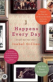 Download Happens Every Day An All Too True Story By Isabel Gillies