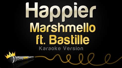 Happier lyrics marshmello karaoke.  Marshmello ft.  Engaging with the ly...