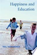 Happiness and Education - Nel Noddings - Google Books