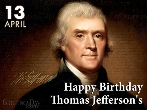 Happy Birthday Thomas Jefferson