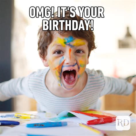 Happy birday meme. 120 Outrageously Hilarious Birthday Memes. If you’re looking for funny birthday memes for your friends and loved ones, you’re in the right place. We have over a hundred humorous greetings you can … 