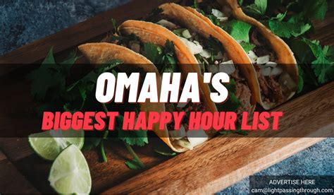 Happy hour omaha. Omaha's favorite neighborhood restaurant for over 30 years! 1822 N 120th St. Omaha, NE 68154 (402) 898-1882 