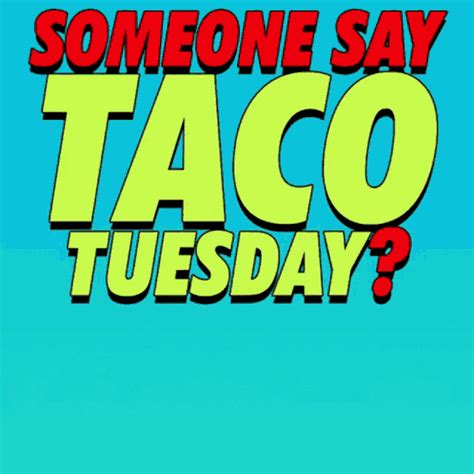 Happy taco tuesday gif. The perfect Happy Taco Day Flying Taco Taco Tuesday Animated GIF for your conversation. Discover and Share the best GIFs on Tenor. Tenor.com has been translated based on your browser's language setting. 