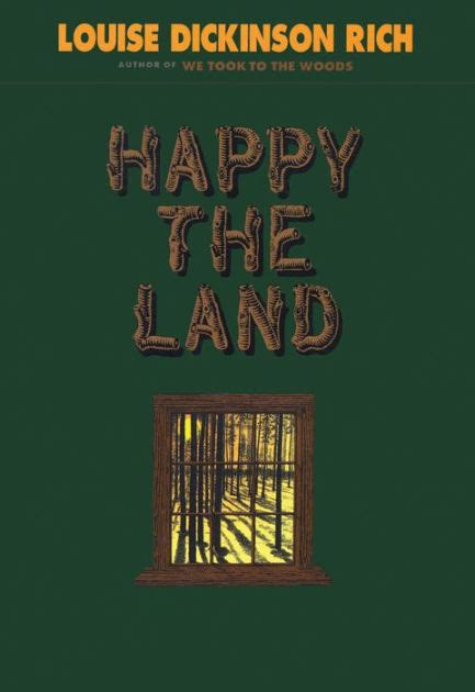 Full Download Happy The Land By Louise Dickinson Rich