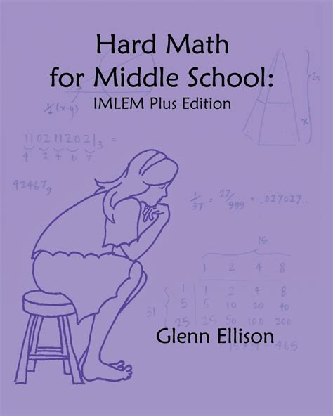 Read Online Hard Math For Middle School Imlem Plus Edition By Glenn Ellison