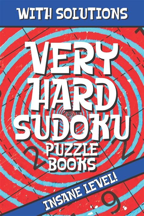 Hardest Sudoku Ever: Extreme Puzzle Book Adult, Very Hard …