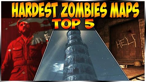 Hardest zombie map. I attempted to make a list ranking all of them but there are way too many to decide so I went with a top and bottom five. Easiest five (in no order): Revelations. Ascension. Kino Der Toten. The Giant. Der Eisendrache. Hardest (also in no order): Gorod Krovi. 