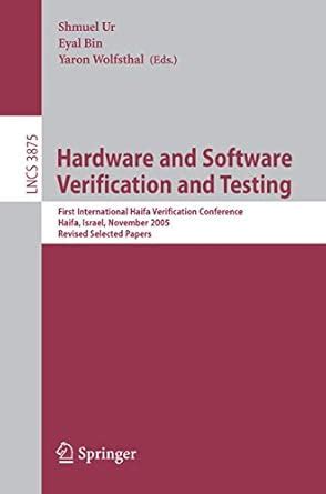 Hardware And Software Verification And Testing First International Haifa Verification Conference H