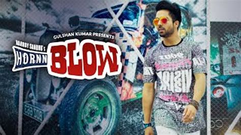 Hardy Sandhu- HORNN BLOW Video Song _ Jaani - Daily Motion