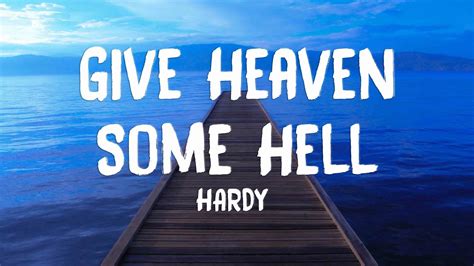 Hardy give heaven some hell. Things To Know About Hardy give heaven some hell. 
