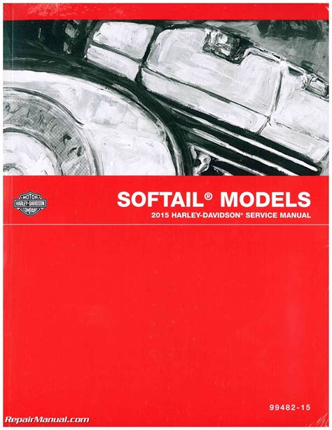 Harley davidson softail models 2015 service manual. - Erinnerungen an meinen freund herbert roth.