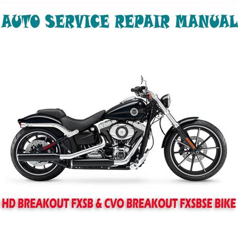 Harley fxsbse cvo breakout workshop manual. - Transmisión automática a540e manual de servicio.