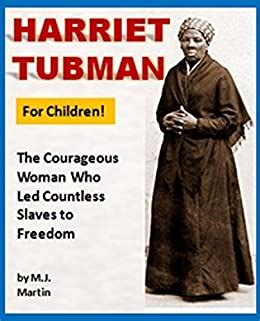 Harriet tubman for children the courageous woman who led countless. - Biblioteca privata di maria carolina d'austria regina di napoli..