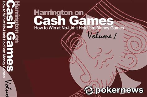 Full Download Harrington On Cash Games How To Win At Nolimit Hold Em Money Games Volume I By Dan Harrington