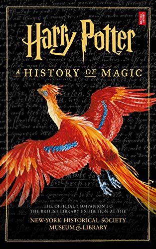 Read Online Harry Potter A History Of Magic The Ebook Of The Exhibition By British Library