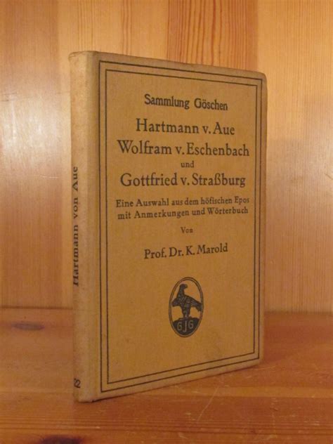 Hartmann von aue, wolfram von eschenback und gottfried von strassb urg. - 110 cartas y una sola angustia.
