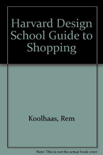 Harvard design school guide to shopping. - Study guide for ethnology grade 12.