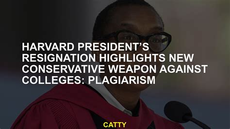 Harvard president’s resignation highlights new conservative weapon against colleges: plagiarism