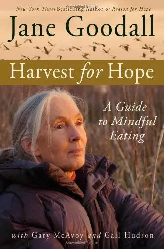 Harvest for hope a guide to mindful eating jane goodall. - Cub cadet 467 4x4 service manual.