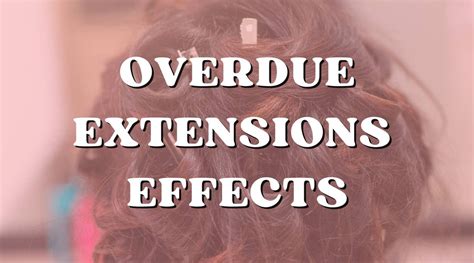 Has Your Time Expired? The Effects of Overdue Extensions …