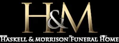 Haskell and morrison obituaries.  Funeral Home Service View upcoming funeral services, ...