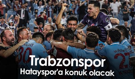 2024 Hatayspor Trabzonspora konuk olacak - xn