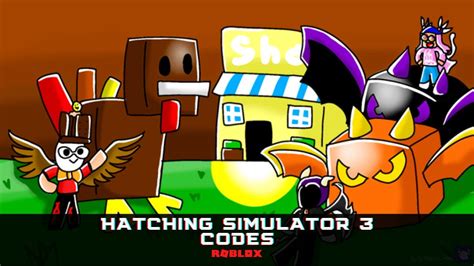 Hatching Simulator 3 codes in Roblox Free Coins and Boosts June 2022 