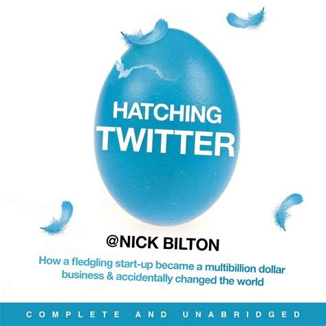 Full Download Hatching Twitter A True Story Of Money Power Friendship And Betrayal By Nick Bilton