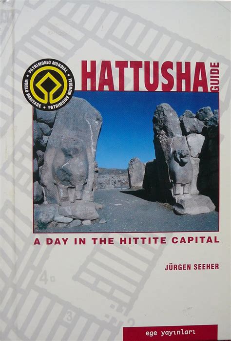 Hattusha guide a day in the hittite capital ancient anatolian. - Neue beiträge zur vor- und frühgeschichte von gauting..
