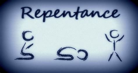 Have you repented?