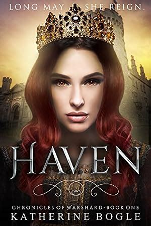 Read Haven Chronicles Of Warshard 1 By Katherine Bogle