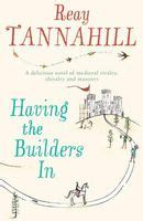 Full Download Having The Builders In Dame Constance De Clair 1 By Reay Tannahill