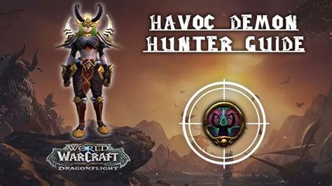 Havoc Demon Hunter Mythic+ Guide - Dragonflight 10.0.7