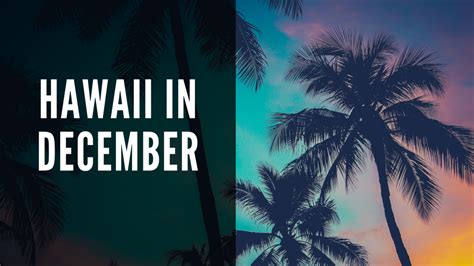 Hawaii in december. Hawaii State Farm Fair (July) Prince Lot Hula Festival (July) Statehood Day (August) Duke's OceanFest (August) September-mid-December: As temperatures begin to (slightly) drop, so, too, do room rates. 