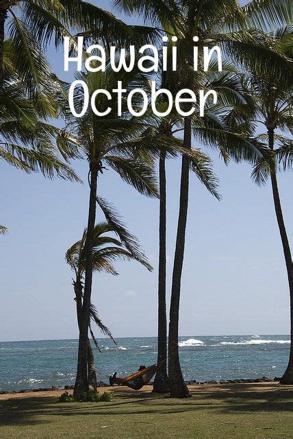 Hawaii october weather. Even though Hawaii enjoys warm tropical weather year-round, October falls in peak hurricane season so there can be increased storm activity that leads to slightly cooler ocean temperatures. Surf Height. Surf height in Hawaii during October averages around 3-6 feet, offering pleasant conditions for surfing and other ocean activities. 