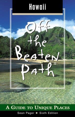 Hawaii off the beaten path 6th a guide to unique places off the beaten path series. - Petit séminaire de hearst... un rêve fou?.