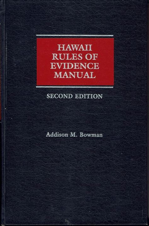 Hawaii rules of evidence manual by addison m bowman. - Hunter lab manual chem 106 lab.