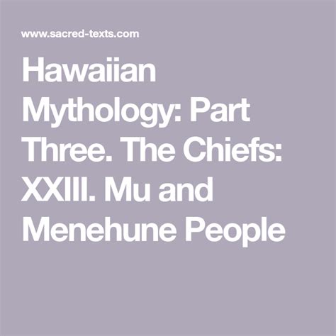 Hawaiian Mythology: Part Three. The Chiefs: XXIII. Mu and Menehune People