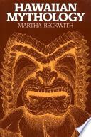 Hawaiian Mythology - Martha Warren Beckwith - Google …