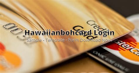 Hawaiianbohcard.com login. Things To Know About Hawaiianbohcard.com login. 