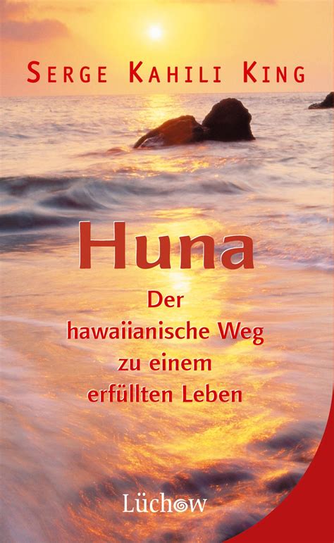 Hawaiianische Göttinnen von Serge Kahili King - HUNA