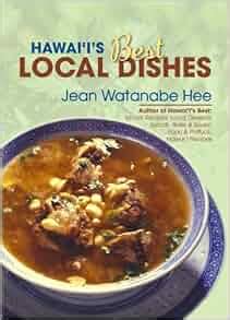 Full Download Hawaiis Best Local Dishes By Jean Watanabe Hee