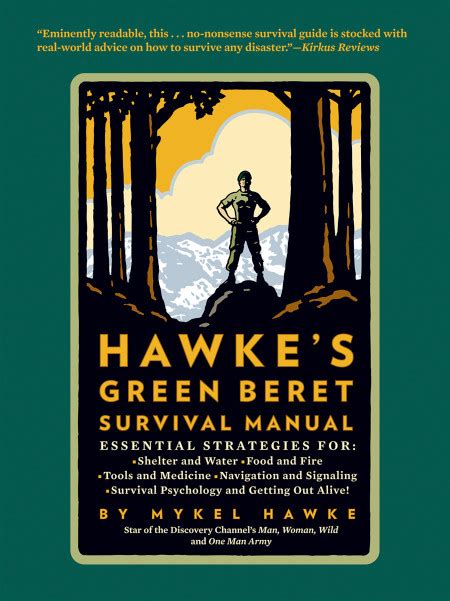 Hawkes green beret survival manual by mykel hawke. - Rotoli royce allison 250 c18 manuale.