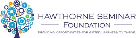 Hawthorne Seminar Foundation …