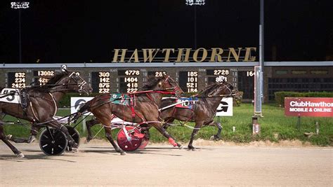 Instant access for Hawthorne Harness Race Results, Entries, Post Positions, Payouts, Jockeys, Scratches, Conditions & Purses for August 25, 2017. Hawthorne Information. Hawthorne Race Track is a 119-acre horse racing track located near Chicago in Cicero, IL. Hawthorne Race Track is one of the most famous horse tracks in the state of Illinois.. 